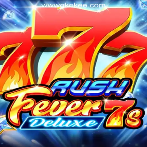 RushFever7sDeluxe: A Thrilling Slot Experience from OKOKEE.com Oficial Slots Brasil #1